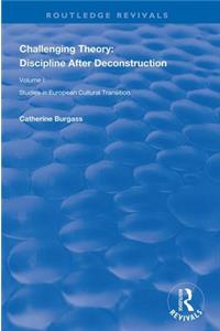 Challenging Theory: Discipline After Deconstruction