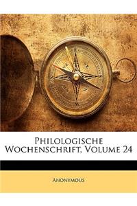 Philologische Wochenschrift, Volume 24