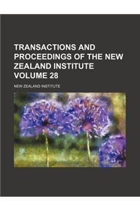 Transactions and Proceedings of the New Zealand Institute Volume 28
