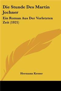 Stunde Des Martin Jochner