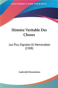 Histoire Veritable Des Choses