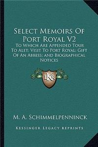 Select Memoirs Of Port Royal V2