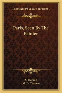 Paris, Seen by the Painter