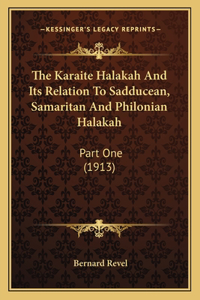 Karaite Halakah And Its Relation To Sadducean, Samaritan And Philonian Halakah