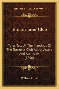 The Turnover Club the Turnover Club