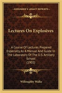 Lectures On Explosives