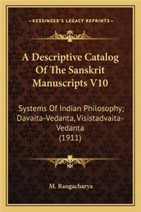 Descriptive Catalog of the Sanskrit Manuscripts V10