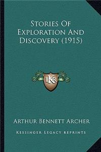 Stories Of Exploration And Discovery (1915)