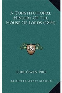 A Constitutional History Of The House Of Lords (1894)