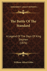 The Battle Of The Standard
