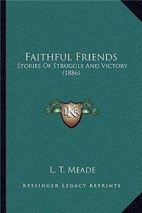 Faithful Friends