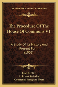 Procedure Of The House Of Commons V1