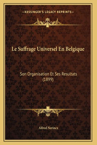 Le Suffrage Universel En Belgique