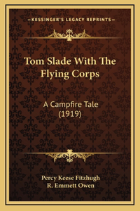 Tom Slade With The Flying Corps