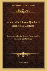 Apuntes De Informe Que En El Recurso De Casacion