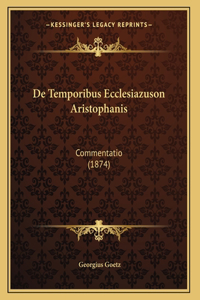 De Temporibus Ecclesiazuson Aristophanis