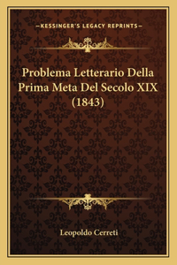 Problema Letterario Della Prima Meta Del Secolo XIX (1843)