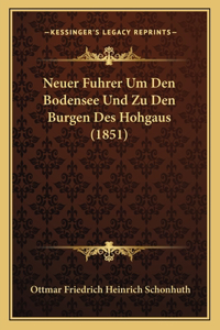 Neuer Fuhrer Um Den Bodensee Und Zu Den Burgen Des Hohgaus (1851)