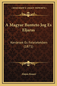 A Magyar Bunteto Jog Es Eljaras