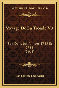 Voyage De La Troade V3