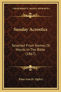 Sunday Acrostics