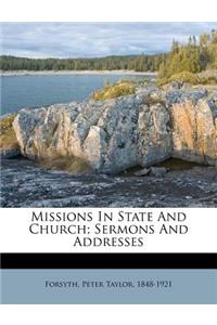 Missions in State and Church; Sermons and Addresses