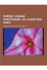 Poesie Lyrique Portugaise, Ou, Choix Des Odes