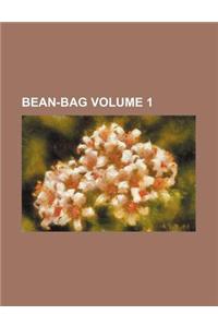 Bean-Bag Volume 1