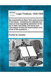 Bar examinations (New York) and courses of law study
