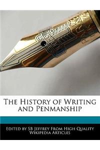 The History of Writing and Penmanship