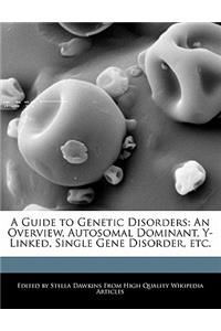 A Guide to Genetic Disorders