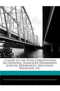 A Guide to the Texas Constitution