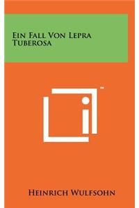 Ein Fall Von Lepra Tuberosa