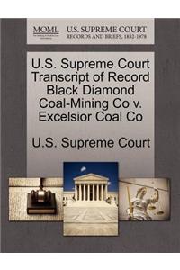 U.S. Supreme Court Transcript of Record Black Diamond Coal-Mining Co V. Excelsior Coal Co