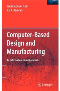 Computer Based Design and Manufacturing