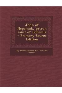 John of Nepomuk, Patron Saint of Bohemia