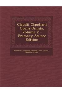 Claudii Claudiani Opera Omnia, Volume 2