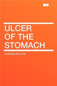 Ulcer of the Stomach