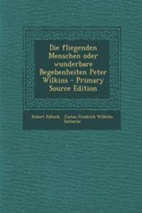 Die Fliegenden Menschen Oder Wunderbare Begebenheiten Peter Wilkins