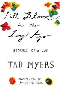 Full Bloom in the Long Ago