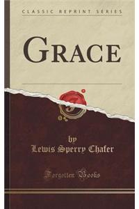 Grace (Classic Reprint)