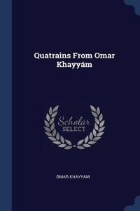 Quatrains from Omar Khayym