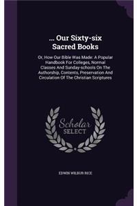 ... Our Sixty-Six Sacred Books