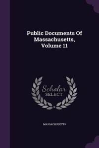 Public Documents of Massachusetts, Volume 11