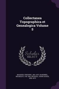 Collectanea Topographica et Genealogica Volume 5