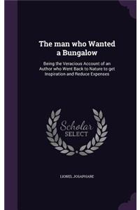 The man who Wanted a Bungalow