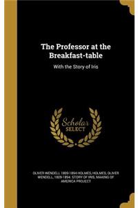 The Professor at the Breakfast-Table