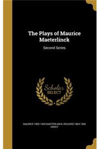 The Plays of Maurice Maeterlinck