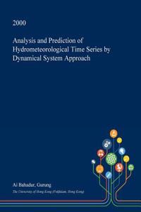 Analysis and Prediction of Hydrometeorological Time Series by Dynamical System Approach