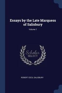 Essays by the Late Marquess of Salisbury; Volume 1